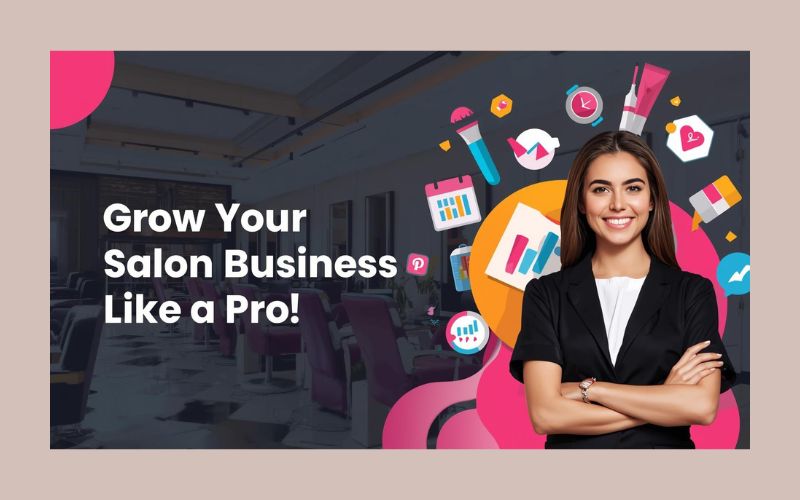 Grow Your Salon the Smart Way